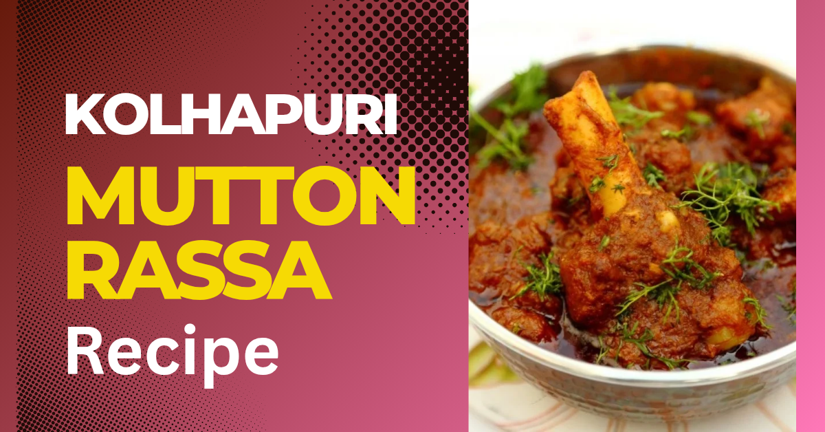 Kolhapuri motton Rassa Recipe