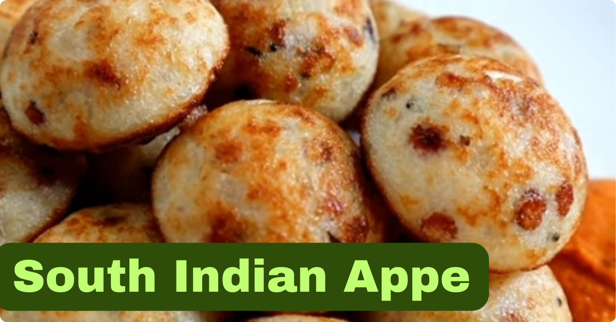 South Indian Appe Recipe