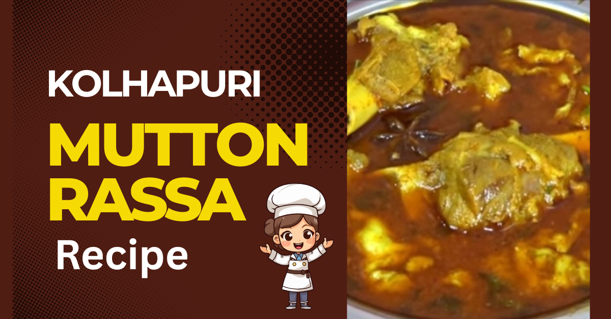 Kolhapuri mutton Rassa Recipe