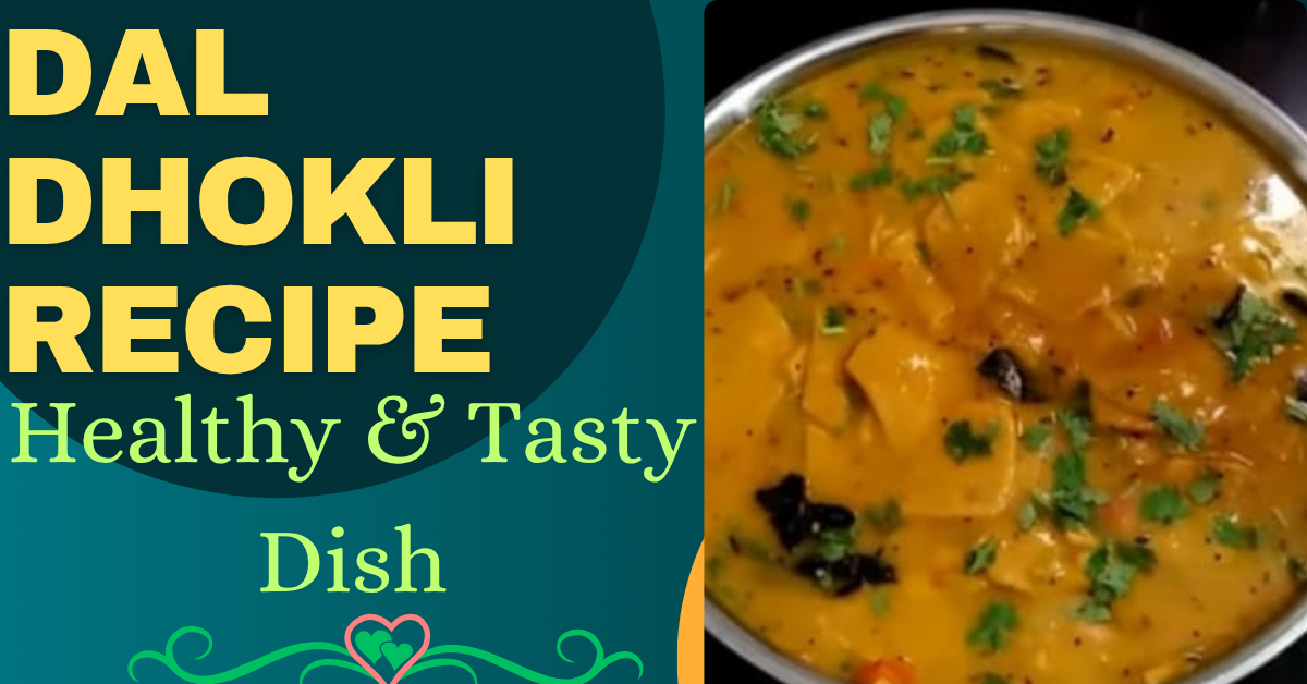 Dal Dhokli Recipe