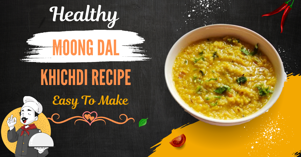 Moong Dal khichdi Recipe