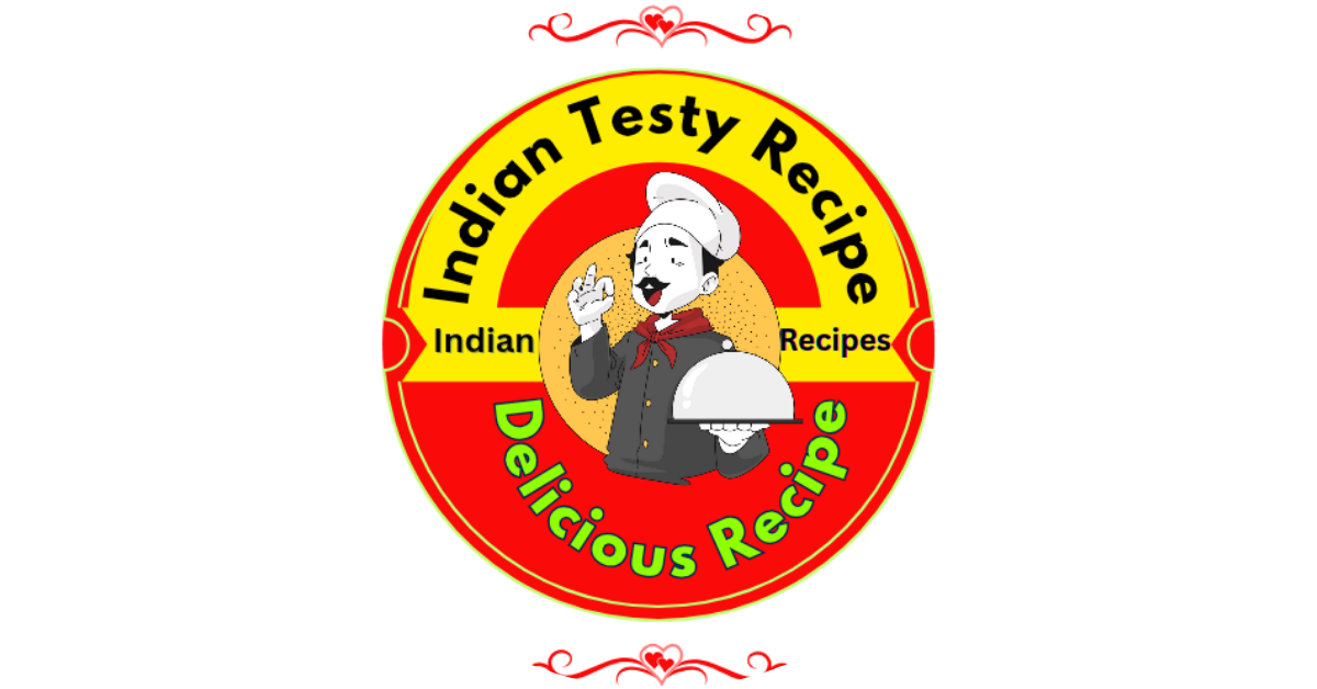 Indian Testy Recipe